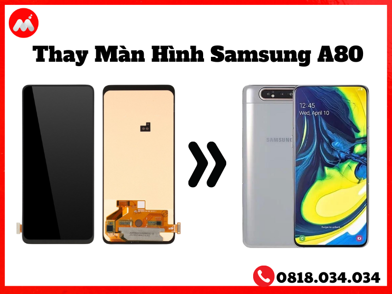 Thay màn hình Samsung Galaxy A80